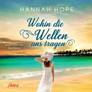 Cover: Wohin die Wellen uns tragen von Hannah Hope